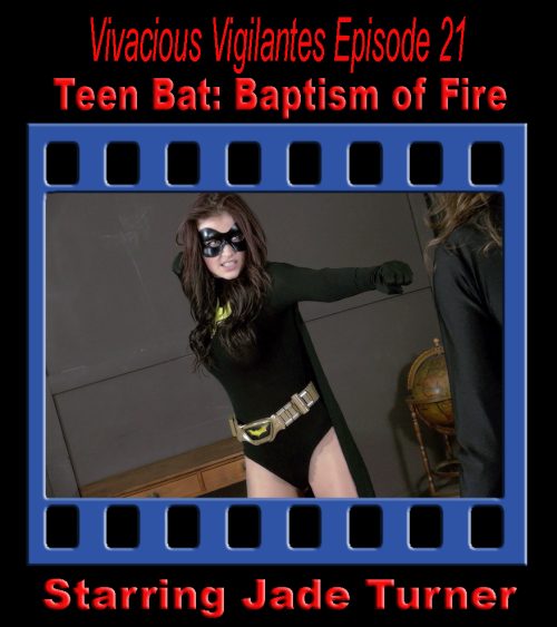 V.V.#21 - Teen Bat 1: Baptism of Fire